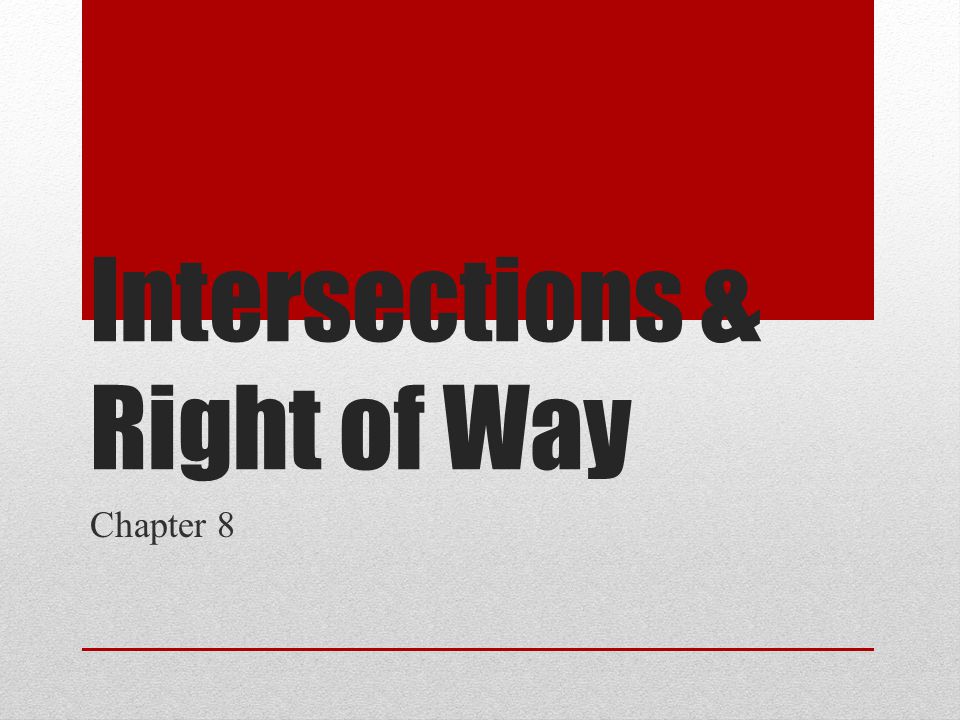 Intersections & Right of Way