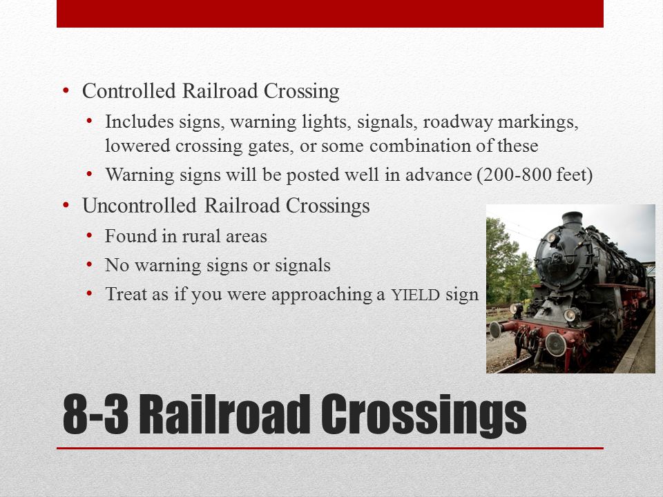 8-3 Railroad Crossings Controlled Railroad Crossing