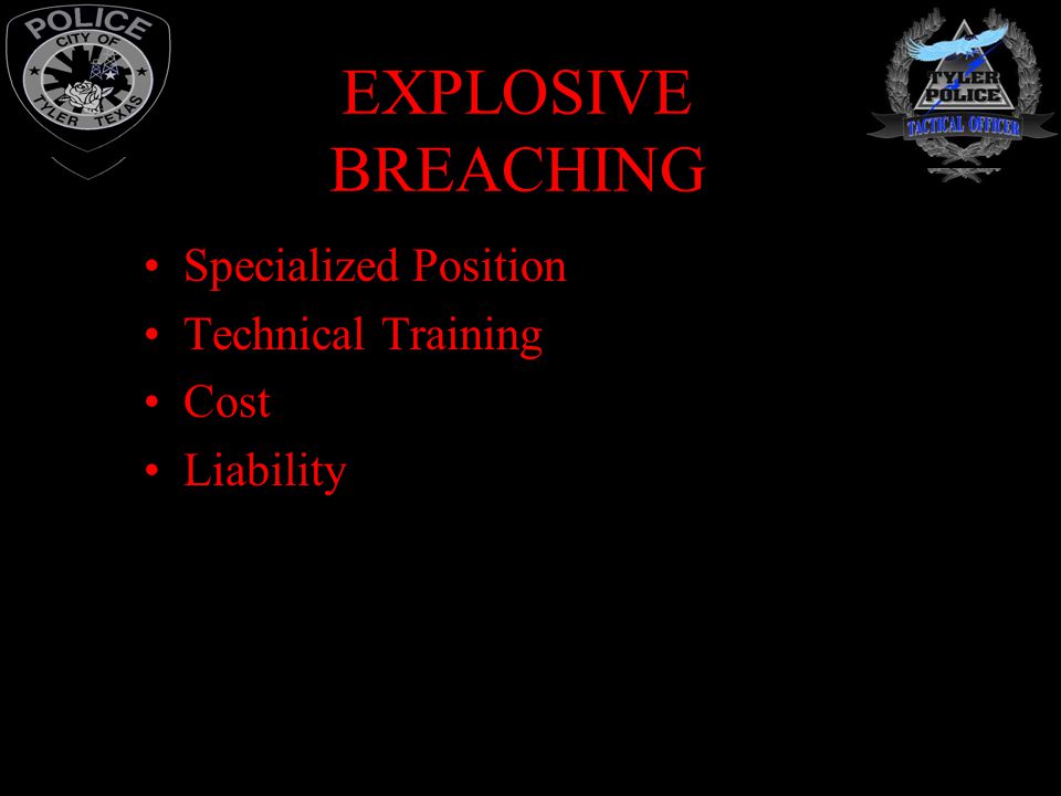 EXPLOSIVE BREACHING Specialized Position Technical Training Cost