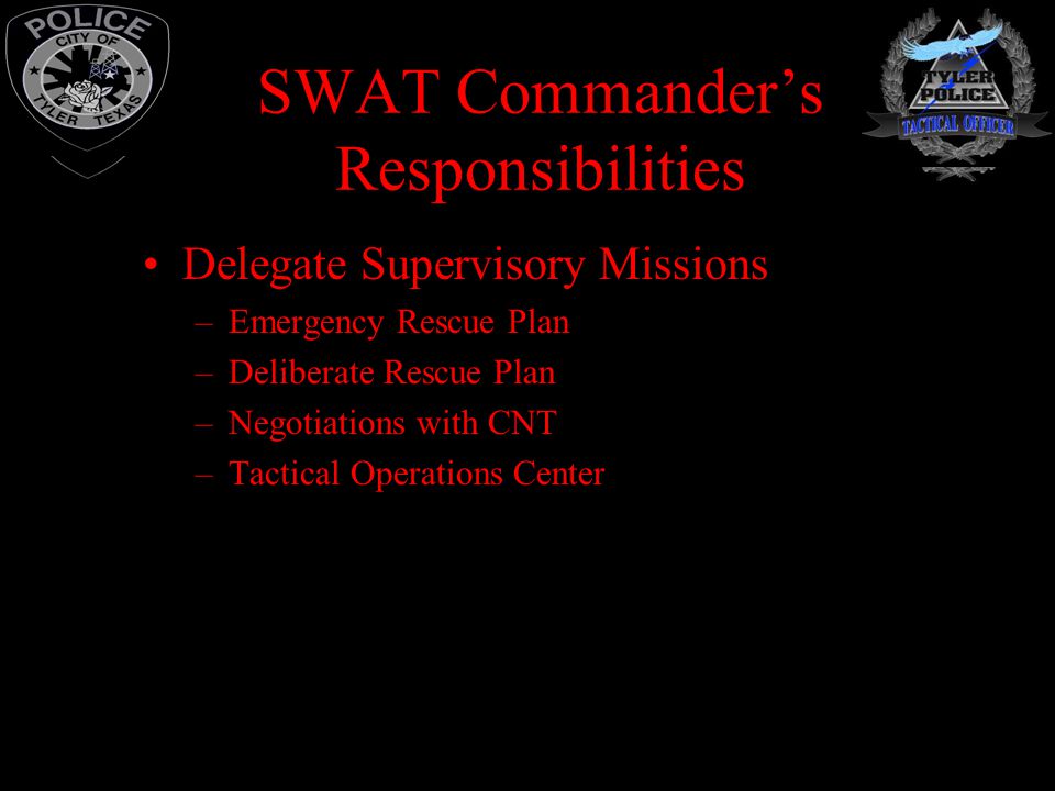 SWAT Commander’s Responsibilities
