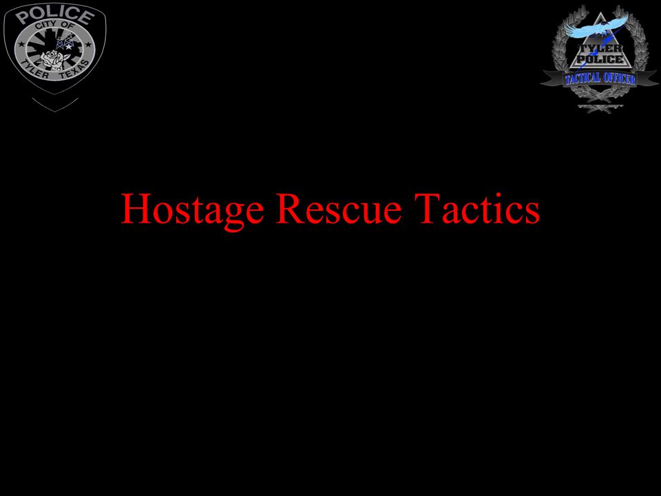 Hostage Rescue Tactics
