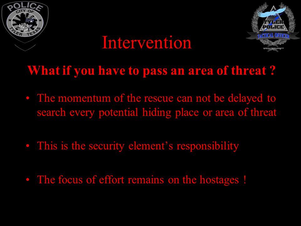 What if you have to pass an area of threat