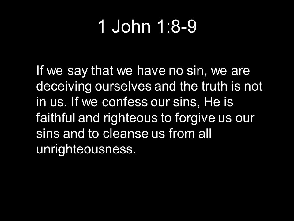 1 John 1:8-9