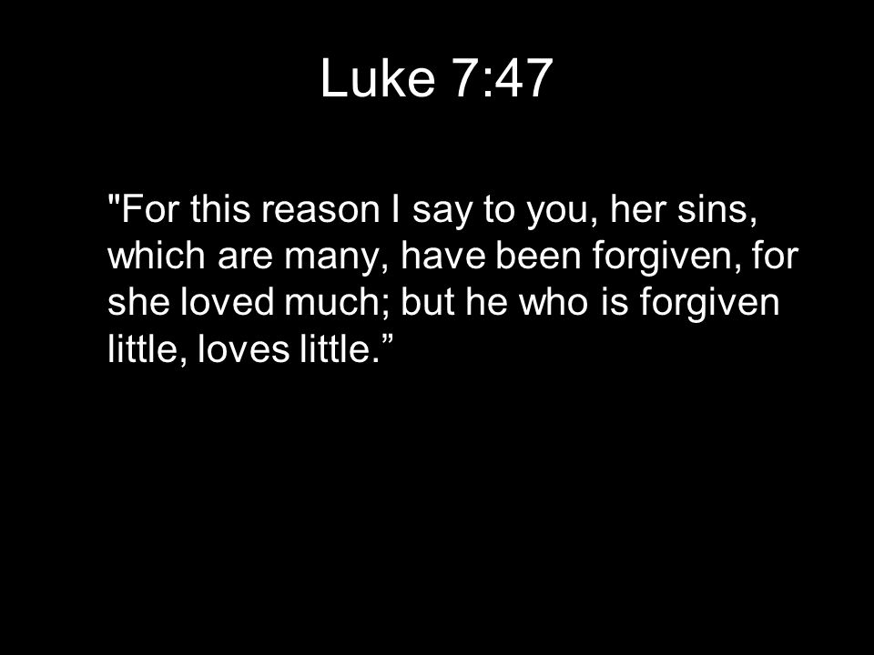 Luke 7:47