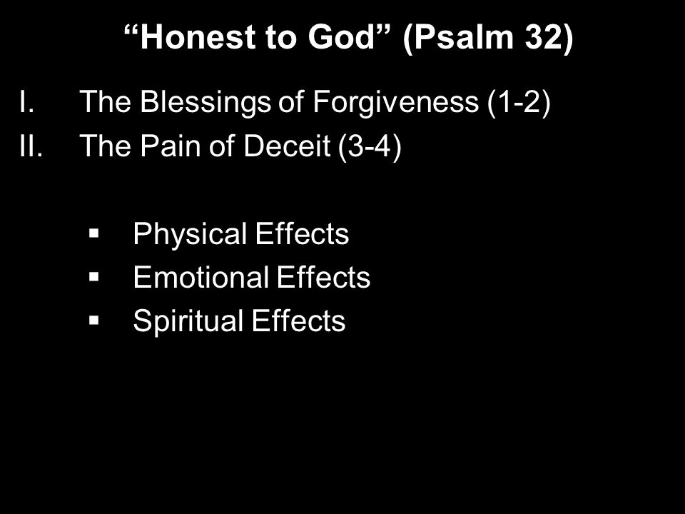 Honest to God (Psalm 32)