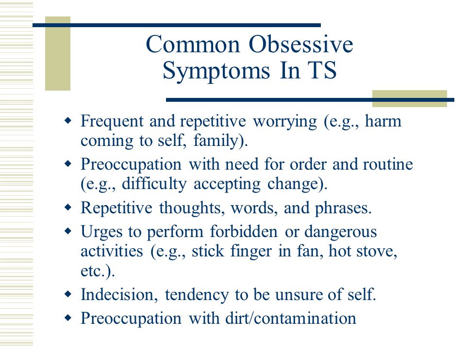 Common Obsessive Symptoms In TS