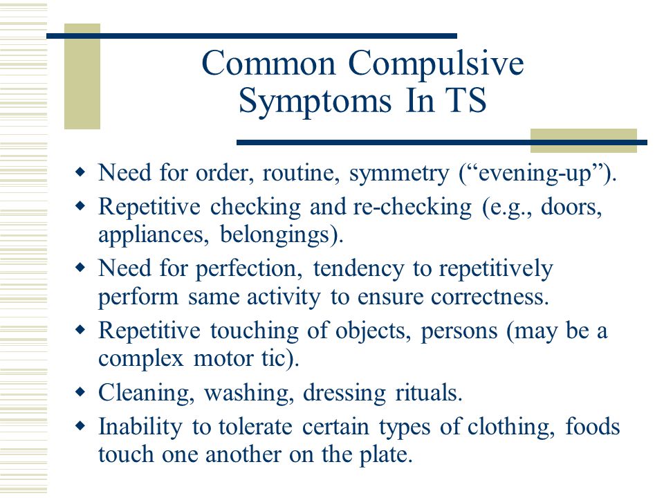 Common Compulsive Symptoms In TS