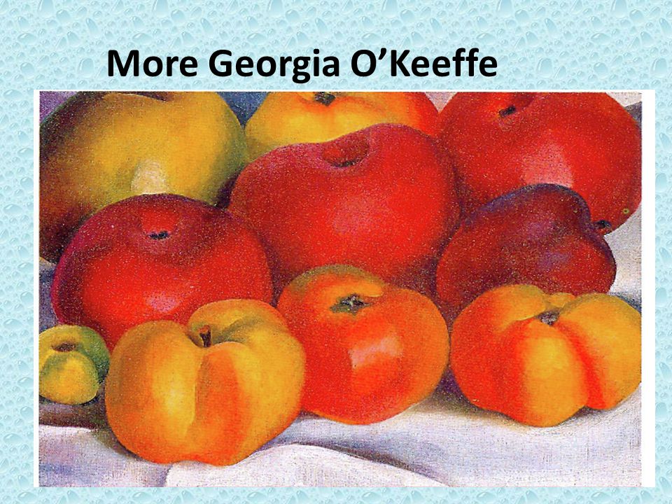 More Georgia O’Keeffe
