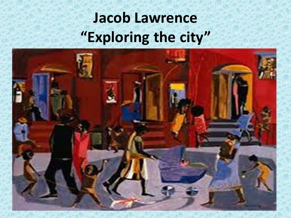 Jacob Lawrence Exploring the city