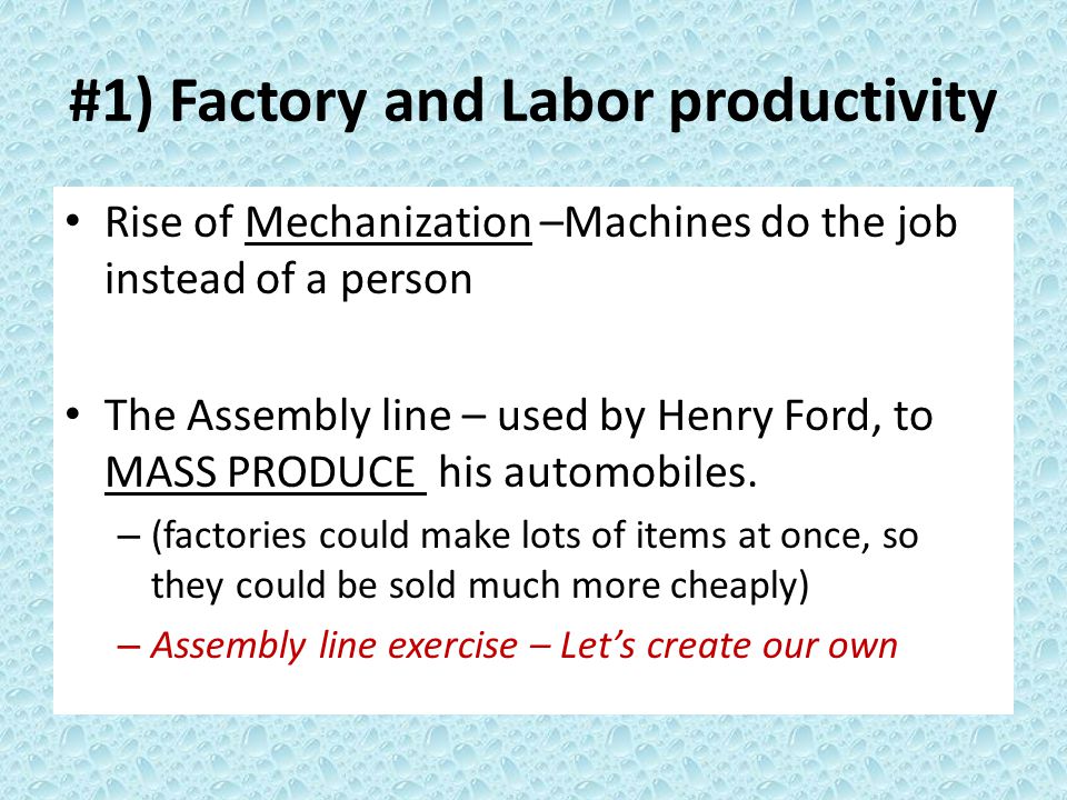 #1) Factory and Labor productivity