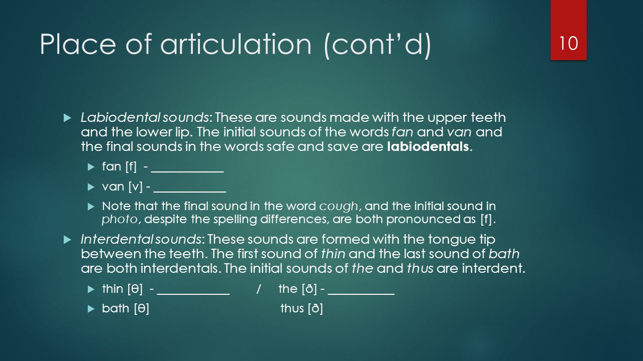 Place of articulation (cont’d)