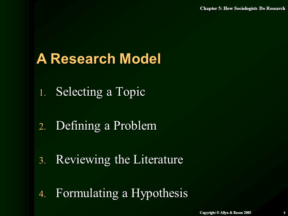 A Research Model Selecting a Topic Defining a Problem