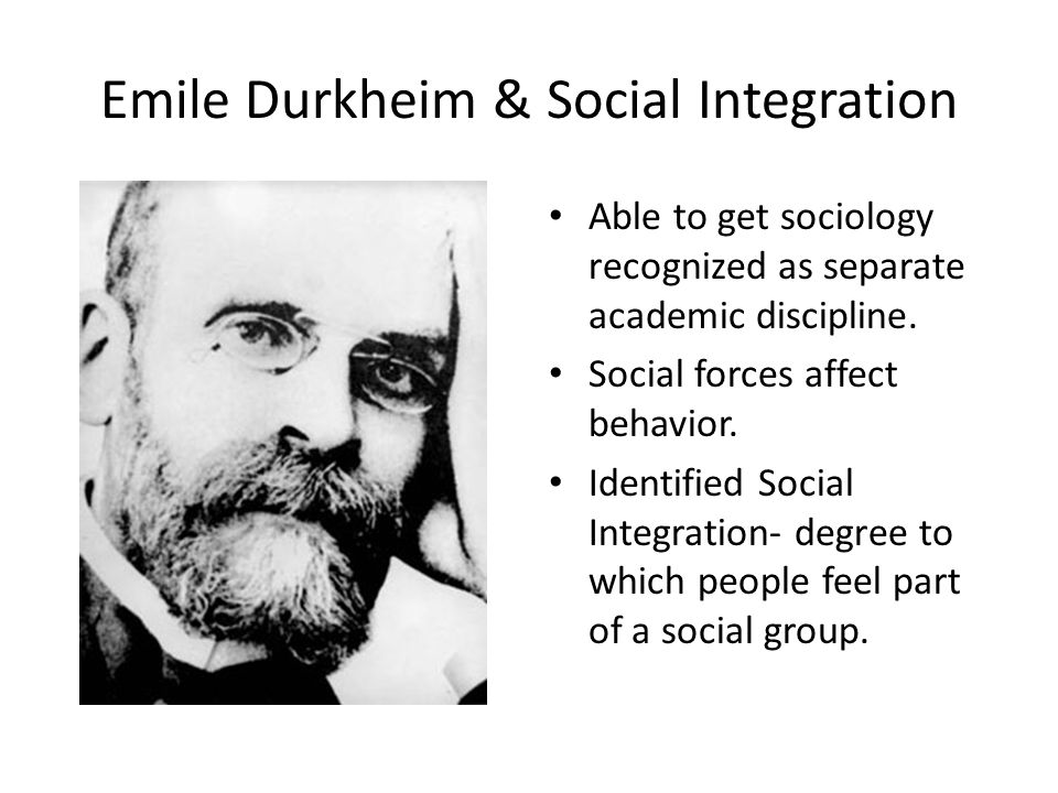 Emile Durkheim & Social Integration