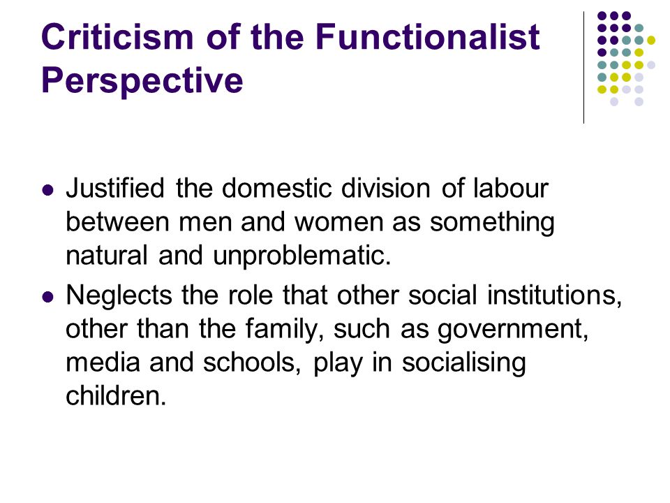 Criticism of the Functionalist Perspective