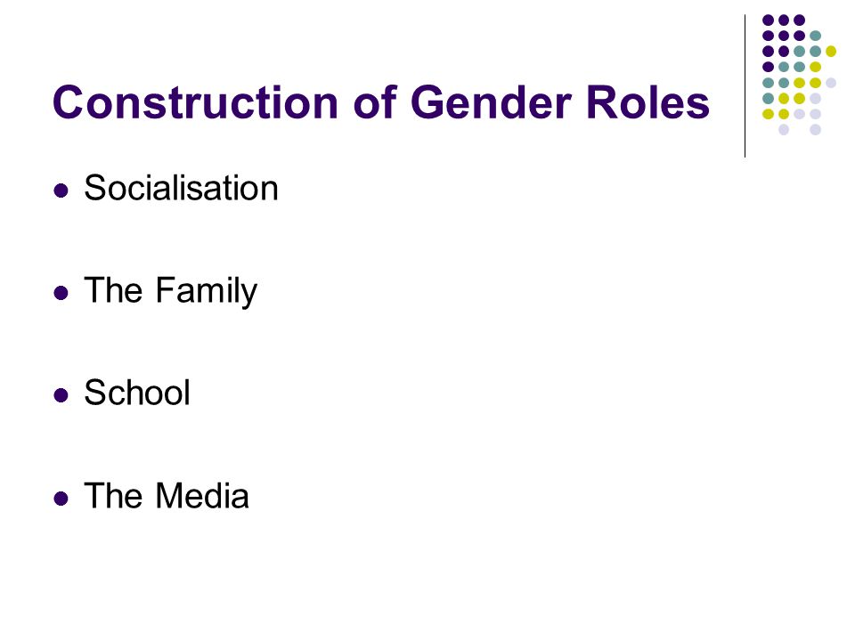 Construction of Gender Roles