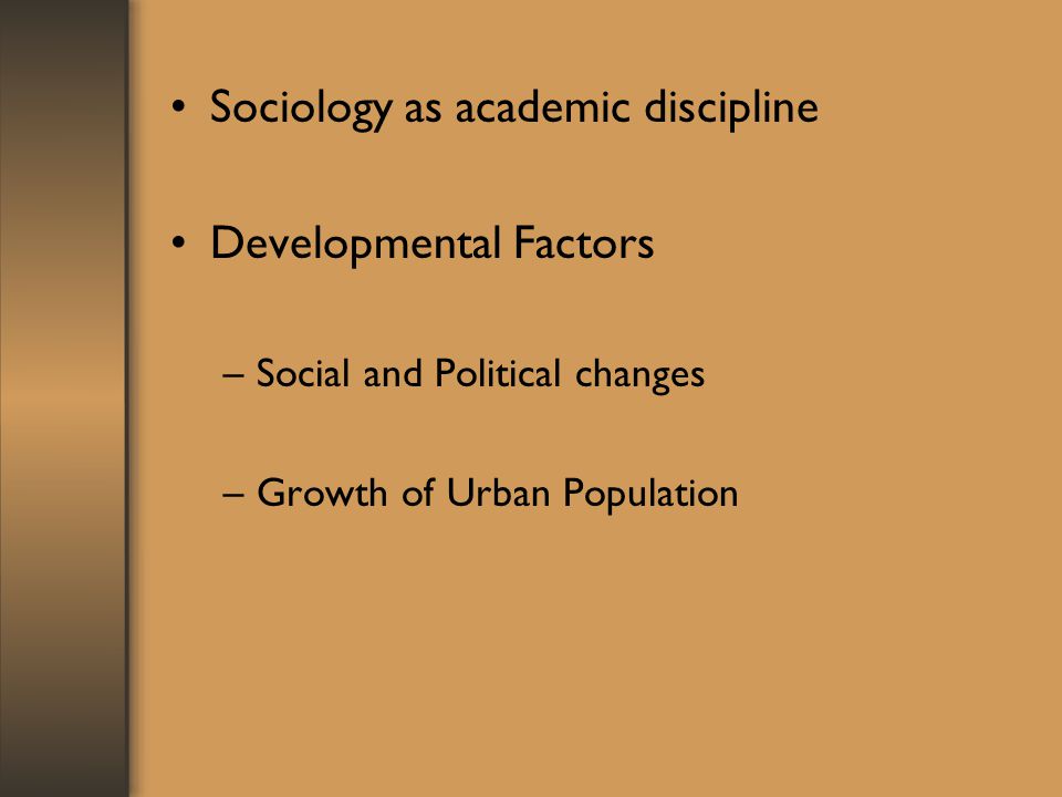 Sociology as academic discipline Developmental Factors