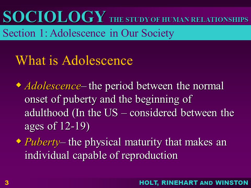 What is Adolescence Section 1: Adolescence in Our Society