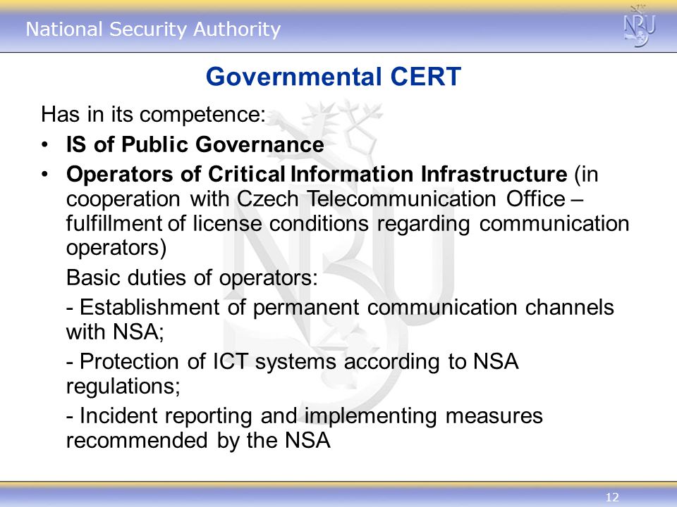 Governmental CERT Has in its competence: IS of Public Governance