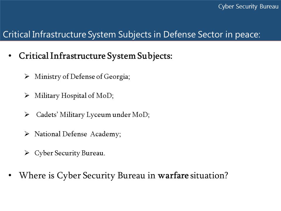Critical Infrastructure System Subjects in Defense Sector in peace: