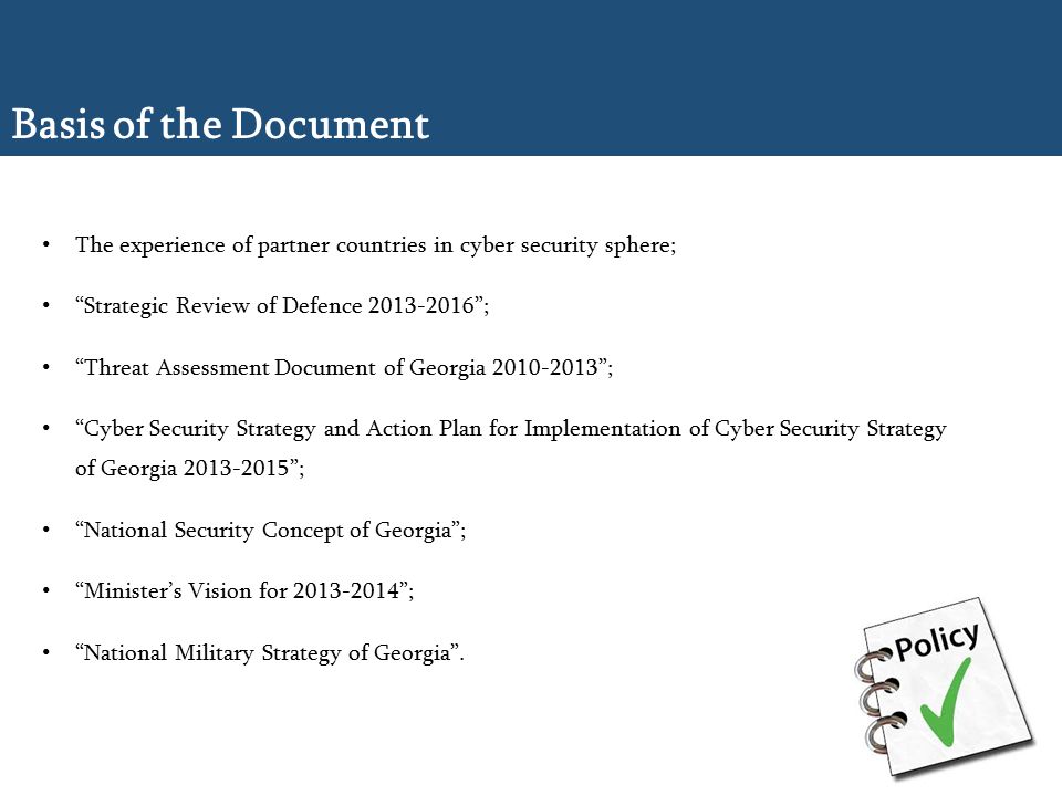 Basis of the Document The experience of partner countries in cyber security sphere; Strategic Review of Defence ;
