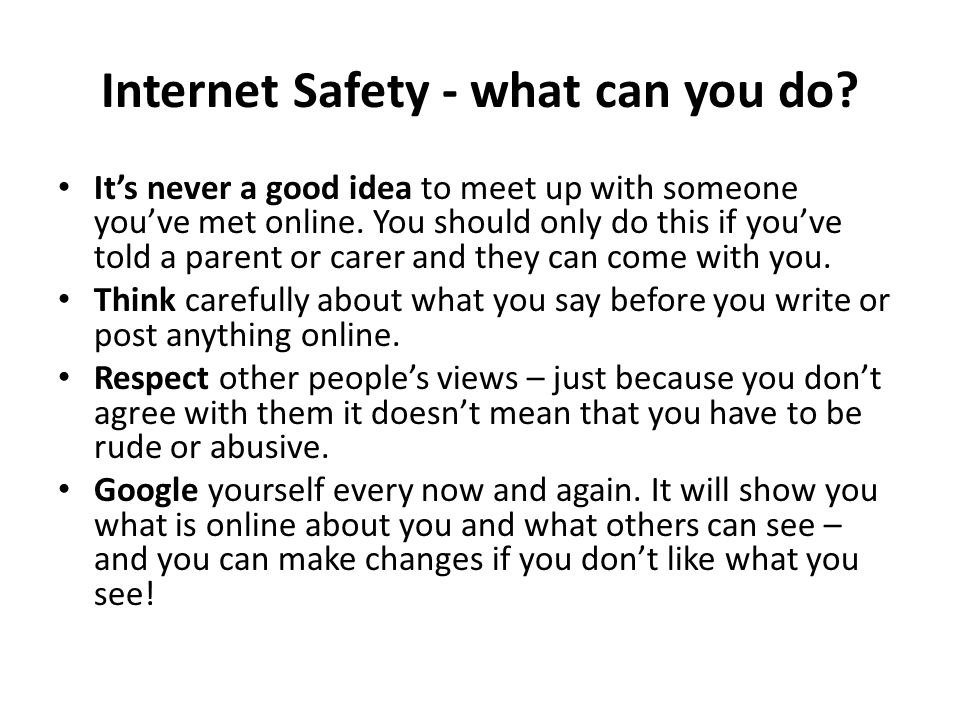 Internet Safety - what can you do