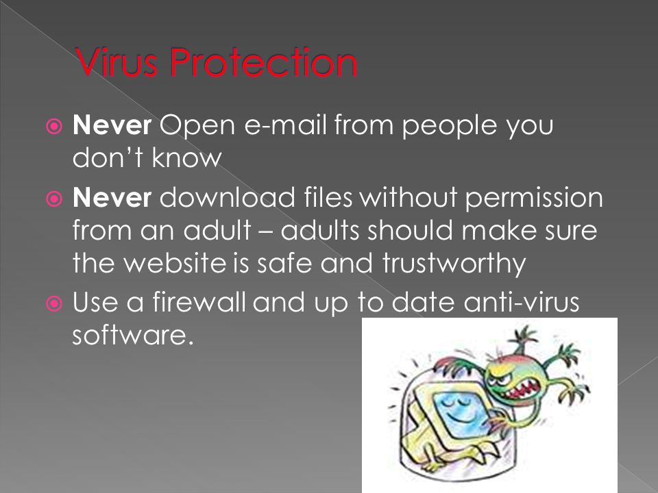 Virus Protection Never Open  from people you don’t know