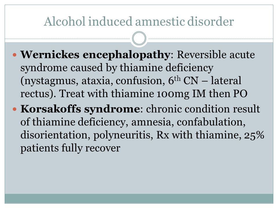 Alcohol induced amnestic disorder