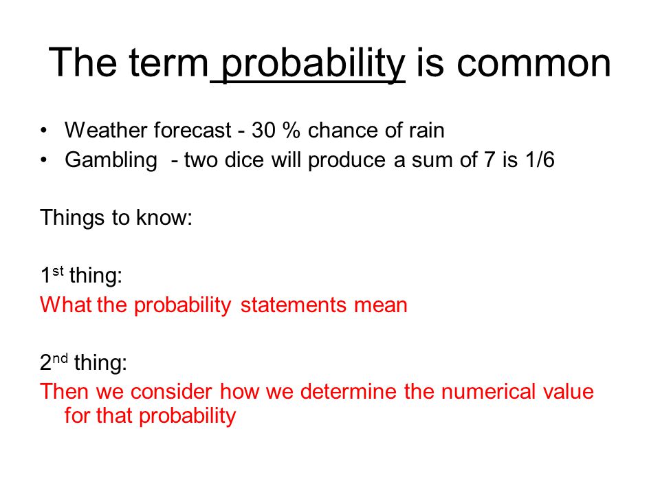 The term probability is common
