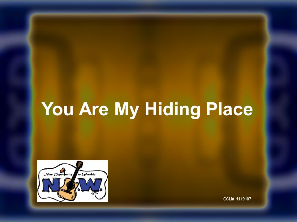 You Are My Hiding Place CCLI#