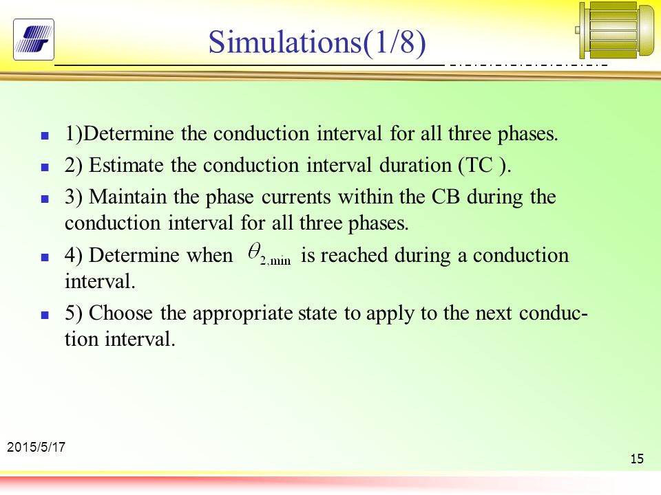 Simulations(1/8) 1)Determine the conduction interval for all three phases. 2) Estimate the conduction interval duration (TC ).