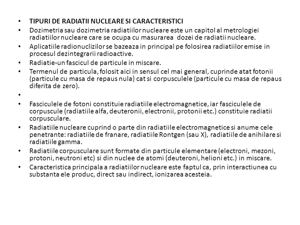 DOZIMETRIE 1. Tipuri de radiatii nucleare si caracteristici - ppt download