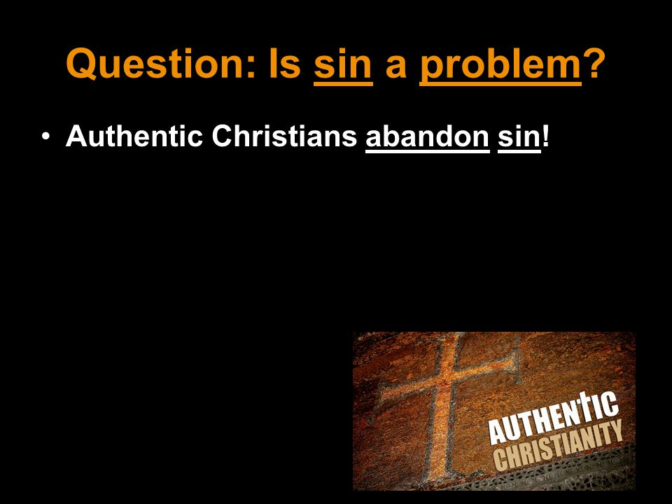 Question: Is sin a problem