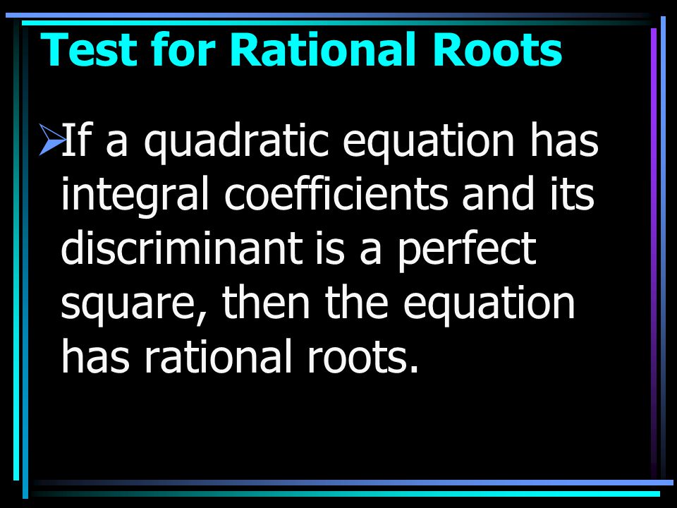 Test for Rational Roots