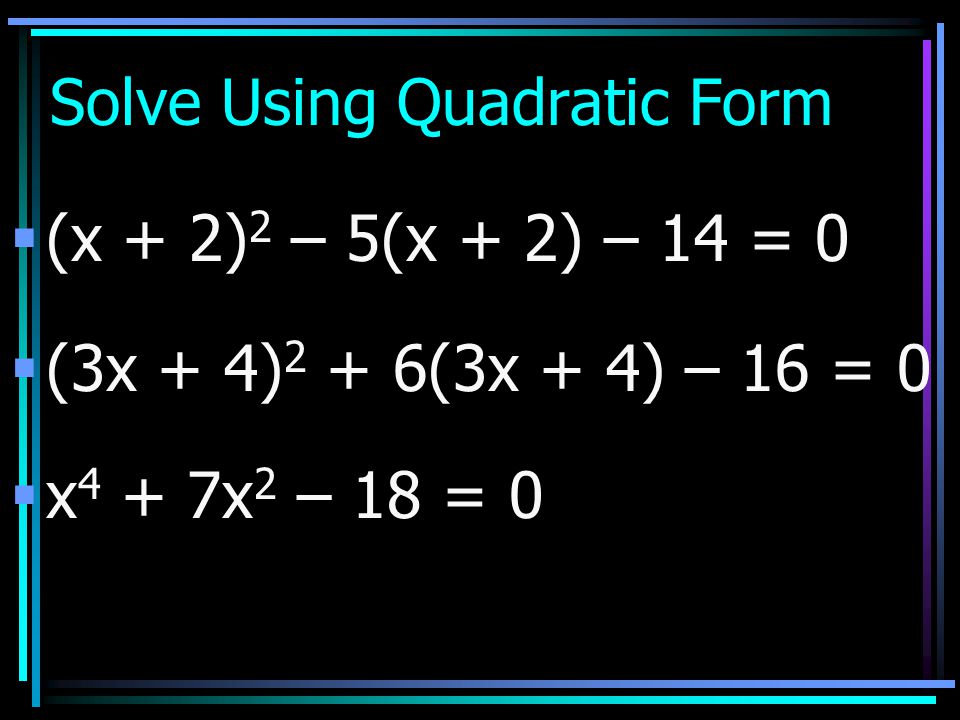 Solve Using Quadratic Form