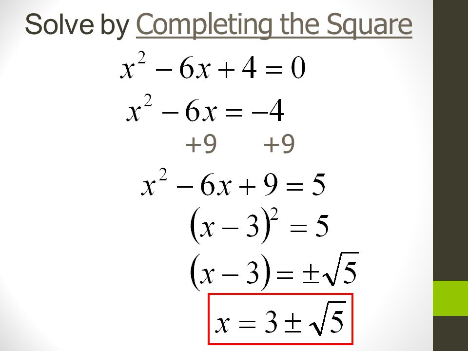 2 4 Completing The Square Objective To Complete A Square For A Quadratic Equation And Solve By Completing The Square Ppt Video Online Download