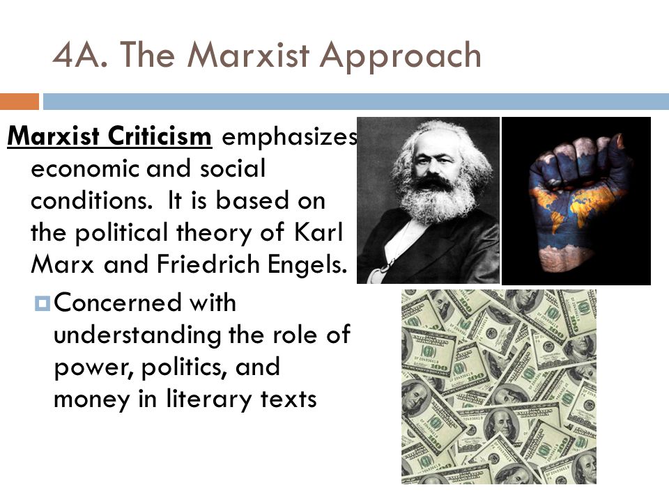 4A. The Marxist Approach