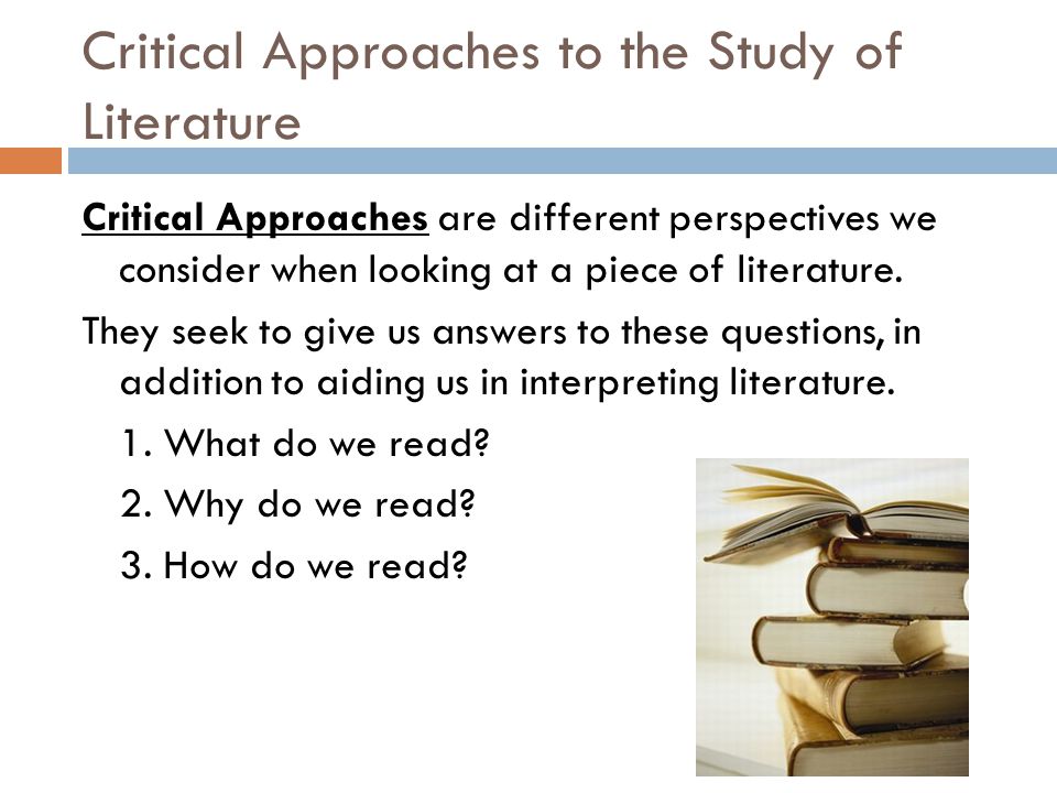 Critical Approaches to the Study of Literature