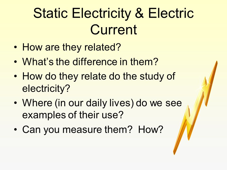 Static Electricity & Electric Current