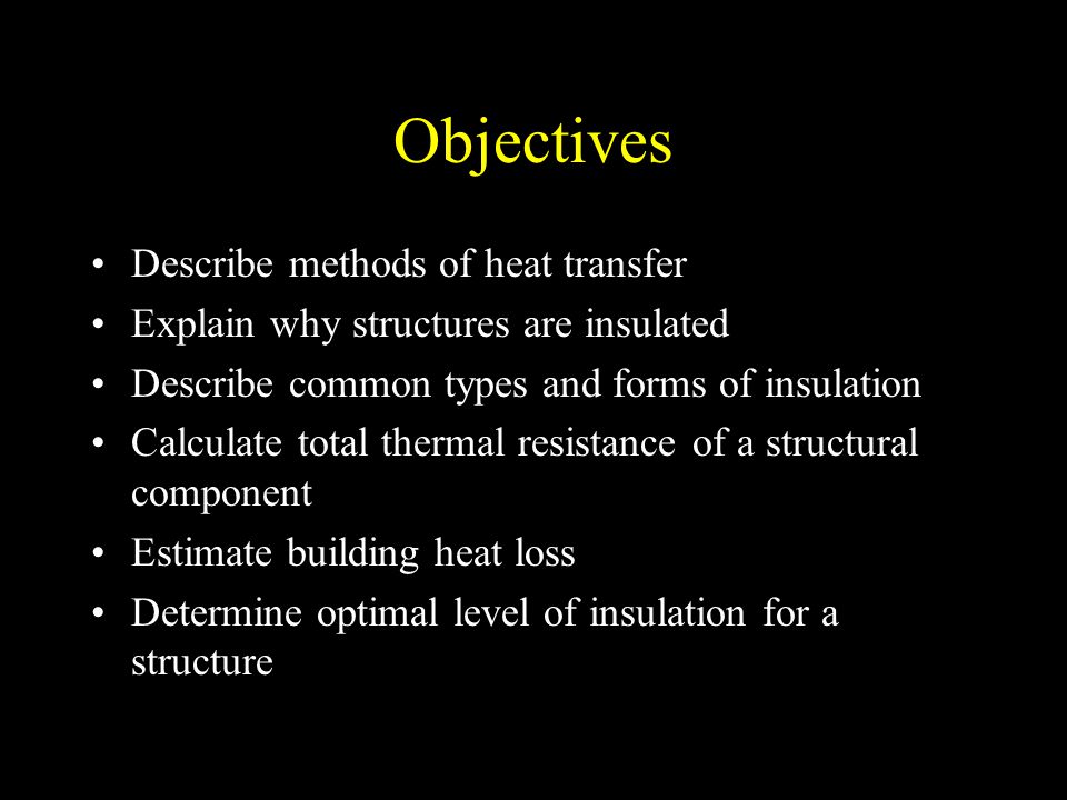 Objectives Describe methods of heat transfer