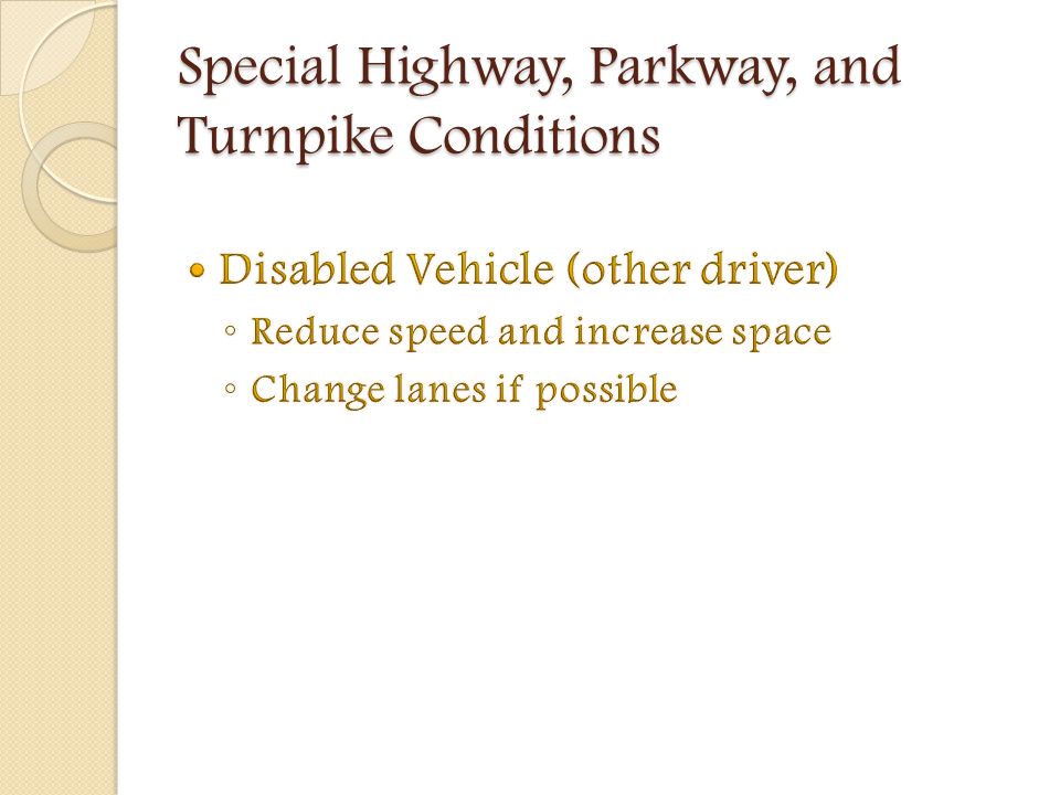 Special Highway, Parkway, and Turnpike Conditions