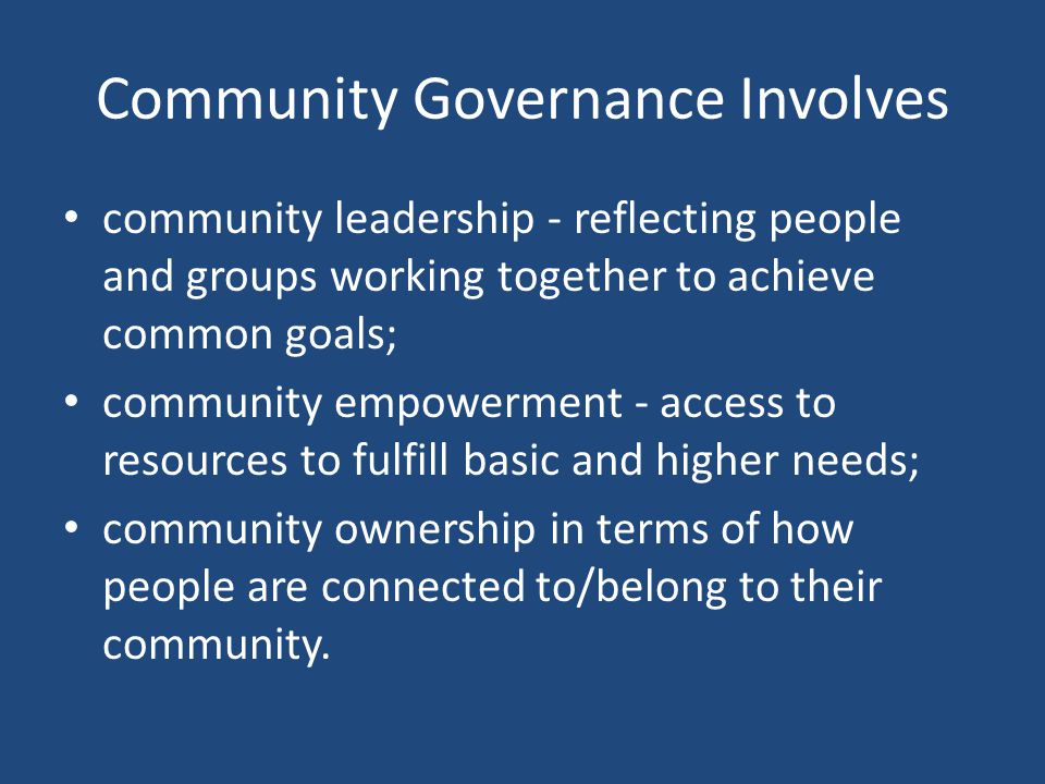 Community Governance Involves