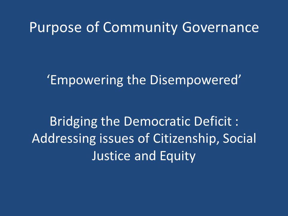 Purpose of Community Governance
