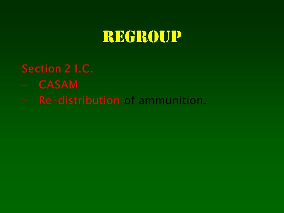 Regroup Section 2 I.C. - CASAM - Re-distribution of ammunition.