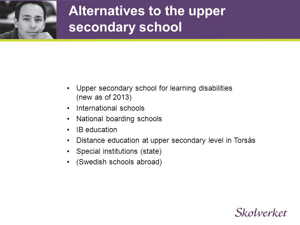 Alternatives to the upper secondary school