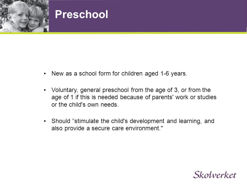 Preschool New as a school form for children aged 1-6 years.