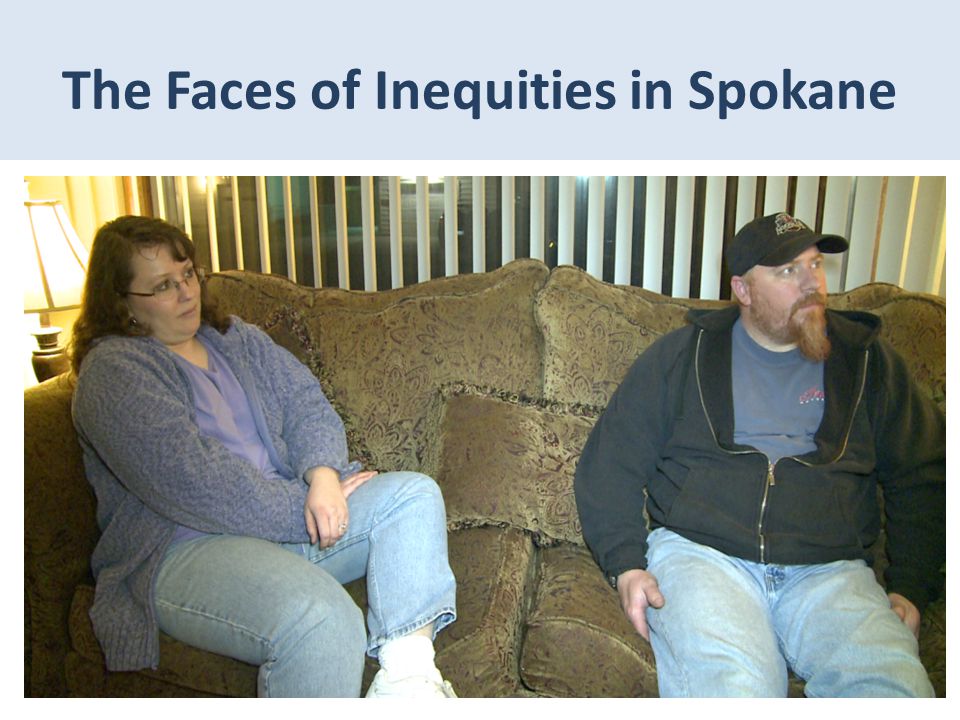 The Faces of Inequities in Spokane