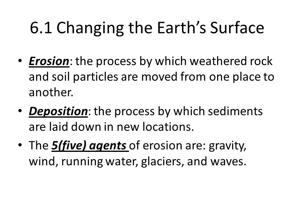 6.1 Changing the Earth’s Surface