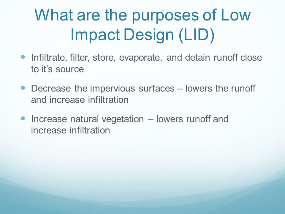 What are the purposes of Low Impact Design (LID)
