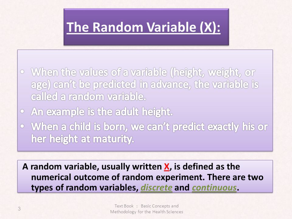 The Random Variable (X):