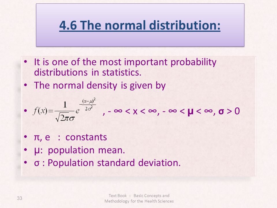 4.6 The normal distribution: